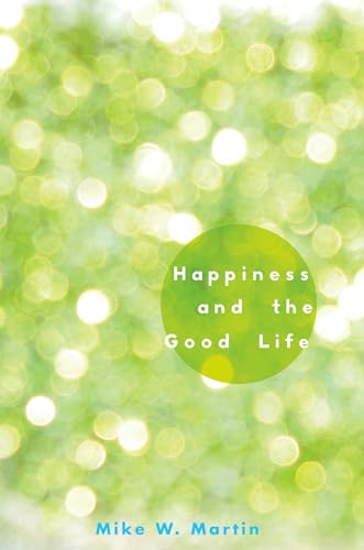 Beispielbild fr Happiness and the Good Life zum Verkauf von Better World Books