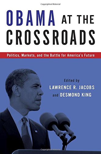 Imagen de archivo de Obama at the Crossroads : Politics, Markets, and the Battle for America's Future a la venta por Better World Books