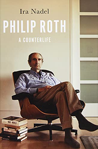 Philip Roth : A Counterlife - Ira Nadel