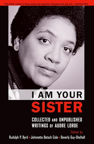 Beispielbild fr I Am Your Sister: Collected and Unpublished Writings of Audre Lorde zum Verkauf von Blackwell's