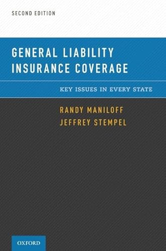 Beispielbild fr General Liability Insurance Coverage: Key Issues in Every State zum Verkauf von Labyrinth Books