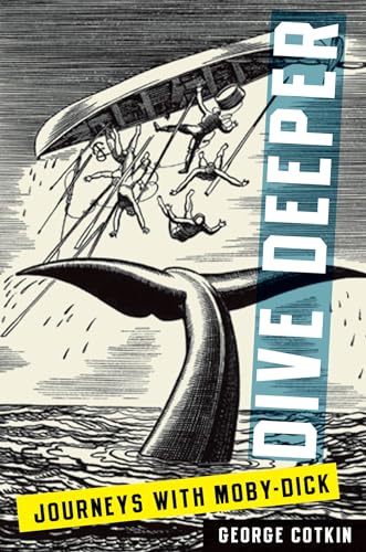 Imagen de archivo de Dive Deeper: Journeys with Moby-Dick a la venta por Blackwell's