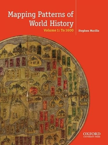 9780199856381: Mapping Patterns of World History, Volume 1: To 1750