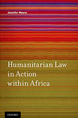 Beispielbild fr Humanitarian Law in Action within Africa. zum Verkauf von Kloof Booksellers & Scientia Verlag