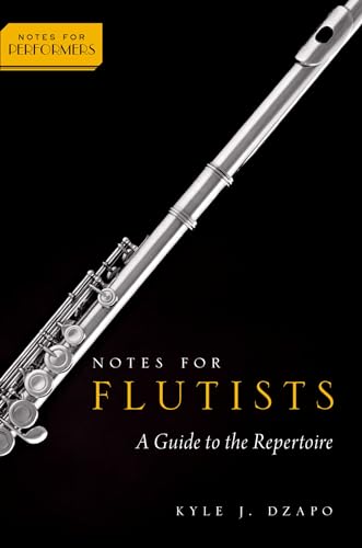 Stock image for Notes for Flutists: A Guide to the Repertoire Format: Paperback for sale by INDOO