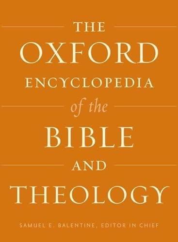 Stock image for The Oxford Encyclopedia of the Bible and Theology for sale by Revaluation Books