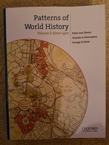 Beispielbild fr Patterns of World History: Volume Two: Since 1400 zum Verkauf von SecondSale
