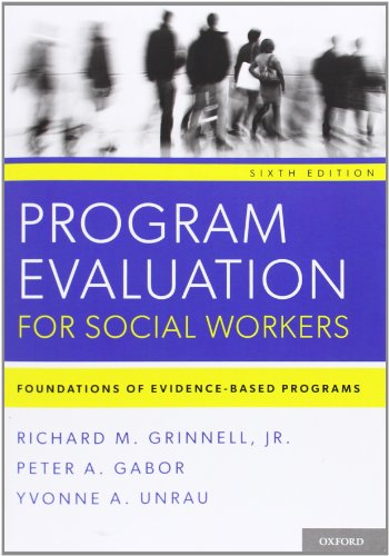 Stock image for Program Evaluation for Social Workers: Foundations of Evidence-Based Programs for sale by ThriftBooks-Reno