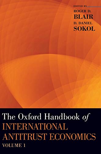 Beispielbild fr The Oxford Handbook of International Antitrust Economics, Volume 1 (Oxford Handbooks) zum Verkauf von Housing Works Online Bookstore