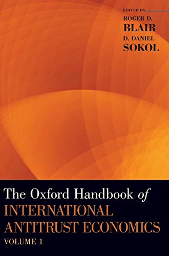 9780199859191: The Oxford Handbook of International Antitrust Economics, Volume 1