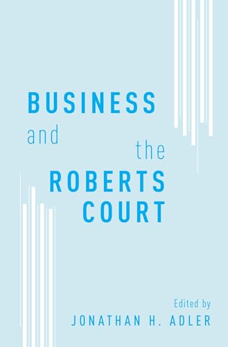 Stock image for Business and the Roberts Court for sale by ThriftBooks-Atlanta