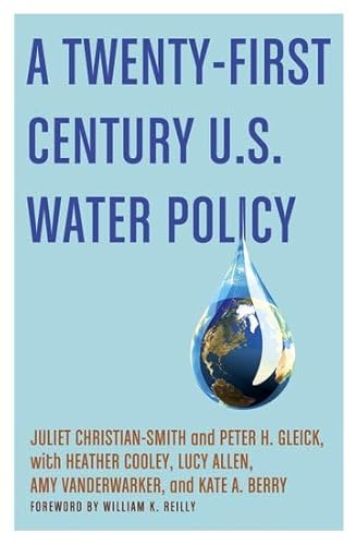 Beispielbild fr A Twenty-First Century U.S. Water Policy zum Verkauf von BooksRun