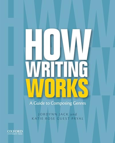 Imagen de archivo de How Writing Works: A Guide to Composing Genres a la venta por HPB-Emerald