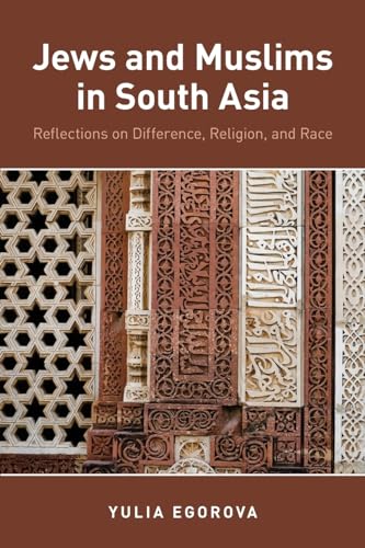 Stock image for Jews and Muslims in South Asia: Reflections on Difference, Religion, and Race for sale by ThriftBooks-Atlanta