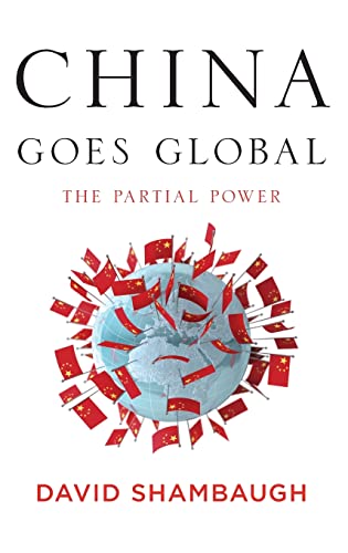 Beispielbild fr China Goes Global: The Partial Power zum Verkauf von Ammareal