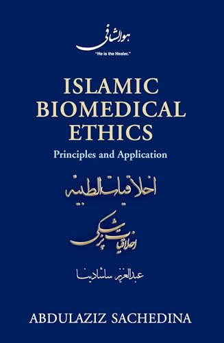 Stock image for Islamic Biomedical Ethics: Principles and Application for sale by Textbooks_Source