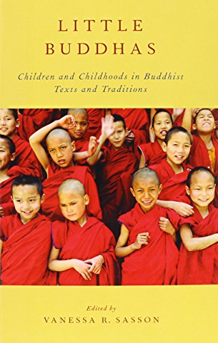 Stock image for Little Buddhas: Children and Childhoods in Buddhist Texts and Traditions (AAR Religion, Culture, and History) for sale by Labyrinth Books