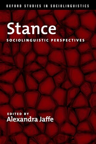 Imagen de archivo de Stance Sociolinguistic Perspectives Oxford Studies In Sociolinguistics a la venta por PBShop.store US
