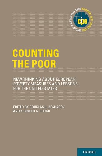 Stock image for Counting the Poor : New Thinking about European Poverty Measures and Lessons for the United States for sale by Better World Books