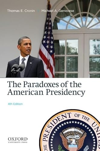 Stock image for The Paradoxes of the American Presidency for sale by Open Books