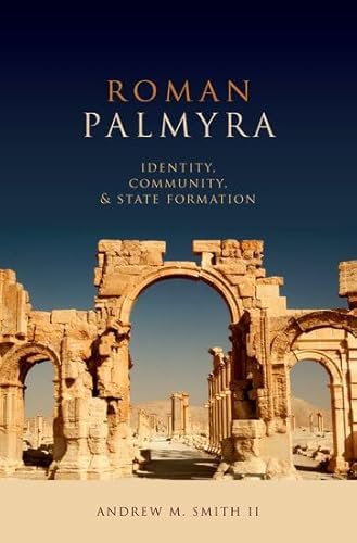 9780199861101: Roman Palmyra: Identity, Community, and State Formation