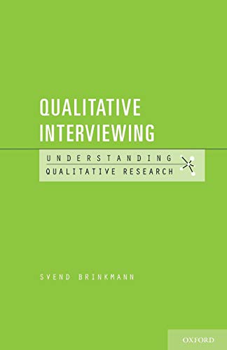 Qualitative Interviewing (Understanding Qualitative Research) (9780199861392) by Brinkmann, Svend
