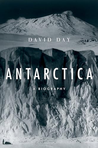 9780199861453: Antarctica: A Biography