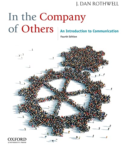Beispielbild fr In the Company of Others: An Introduction to Communication zum Verkauf von HPB-Ruby