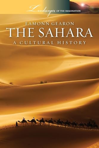 9780199861958: Sahara: A Cultural History (Landscapes of the Imagination)