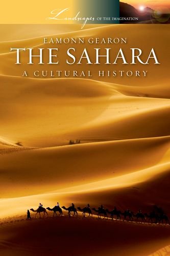 9780199861965: The Sahara: A Cultural History (Landscapes of the Imagination)