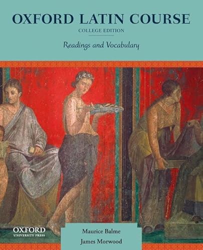 Imagen de archivo de Oxford Latin Course, College Edition: Readings and Vocabulary a la venta por The Happy Book Stack