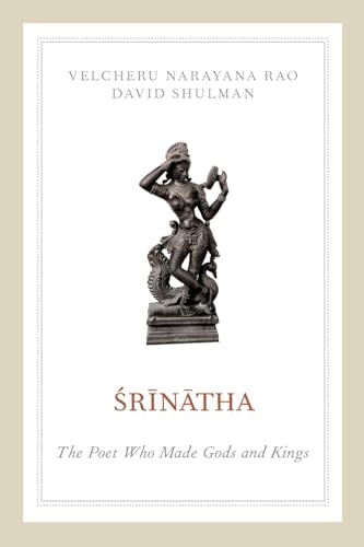 Beispielbild fr Srinatha : The Poet Who Made Gods and Kings zum Verkauf von Better World Books