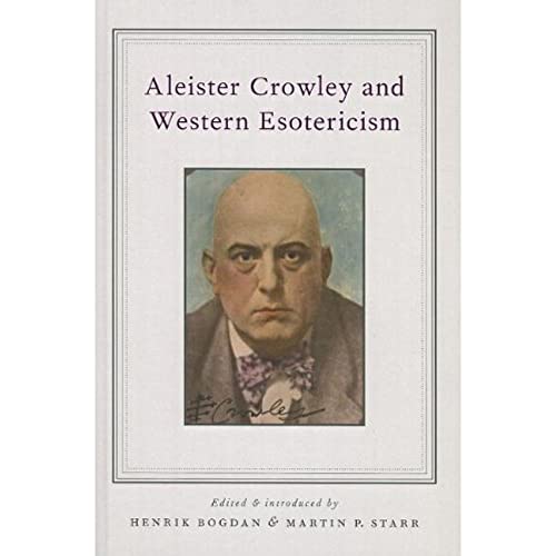 9780199863075: Aleister Crowley and Western Esotericism