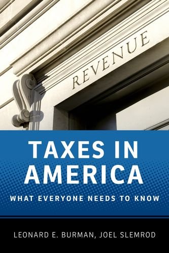 Beispielbild fr Taxes in America : What Everyone Needs to Know zum Verkauf von Better World Books