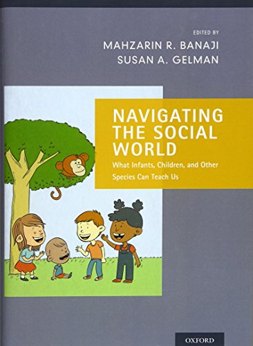 Beispielbild fr Navigating the Social World: What Infants, Children, and Other Species Can Teach Us (Social Cognition and Social Neuroscience) zum Verkauf von WeBuyBooks