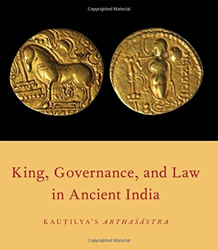 Stock image for King, Governance, and Law in Ancient India: Kautilya's Arthasastra for sale by Book Deals