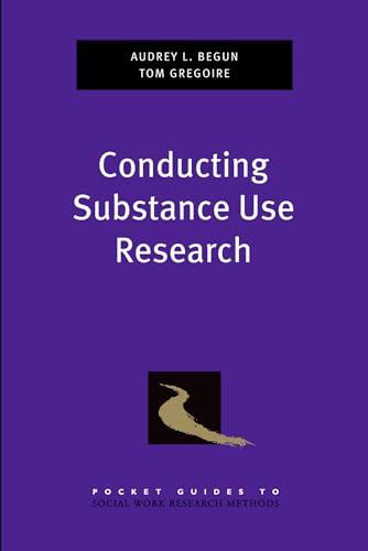 9780199892310: Conducting Substance Use Research (Pocket Guides to Social Work Research Methods)