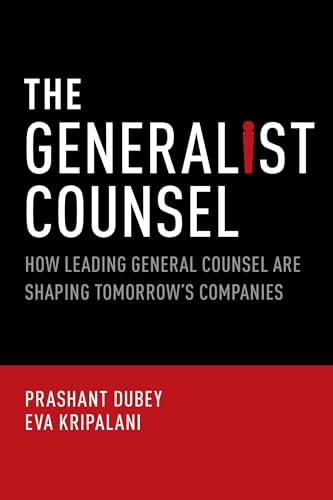 Imagen de archivo de The Generalist Counsel: How Leading General Counsel are Shaping Tomorrow's Companies a la venta por HPB-Red