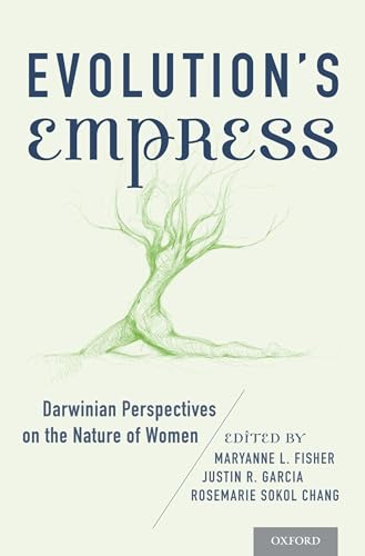 Imagen de archivo de Evolution's Empress: Darwinian Perspectives on the Nature of Women a la venta por Pulpfiction Books