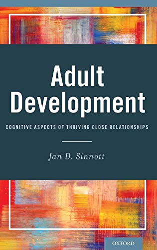 Imagen de archivo de Adult Development: Cognitive Aspects of Thriving Close Relationships a la venta por Book Dispensary