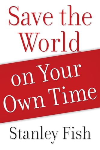 Beispielbild fr Save the World on Your Own Time zum Verkauf von Better World Books