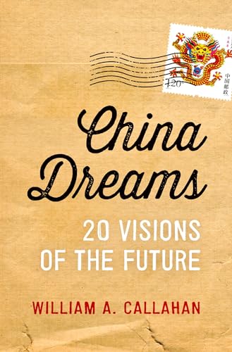 Stock image for China Dreams: 20 Visions of the Future for sale by ThriftBooks-Dallas