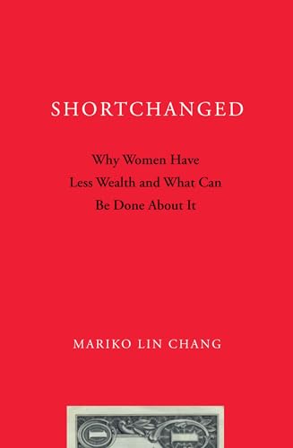 Stock image for Shortchanged: Why Women Have Less Wealth and What Can Be Done About It for sale by HPB-Emerald