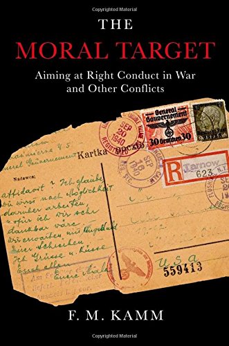 Imagen de archivo de The Moral Target: Aiming at Right Conduct in War and Other Conflicts (Oxford Ethics Series) a la venta por Wonder Book