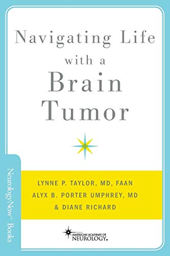 9780199897797: Navigating Life with a Brain Tumor (Brain and Life Books)