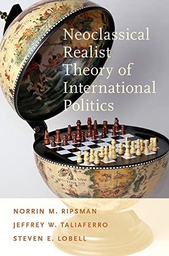 9780199899234: Neoclassical Realist Theory of International Politics