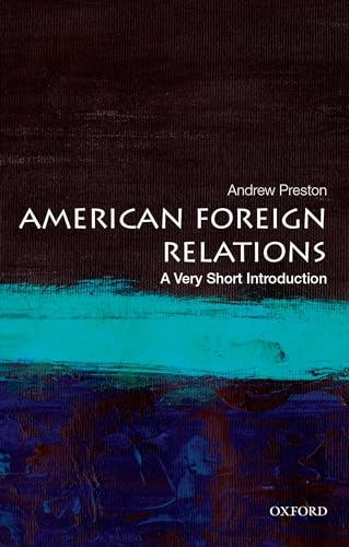 Stock image for American Foreign Relations: a Very Short Introduction for sale by Better World Books