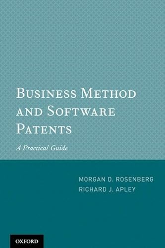 9780199907915: Business Method and Software Patents: A Practical Guide