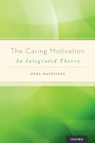Beispielbild fr Caring Motivation: An Integrated Theory zum Verkauf von Blackwell's