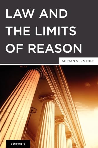 Law and the Limits of Reason (9780199914098) by Vermeule, Adrian